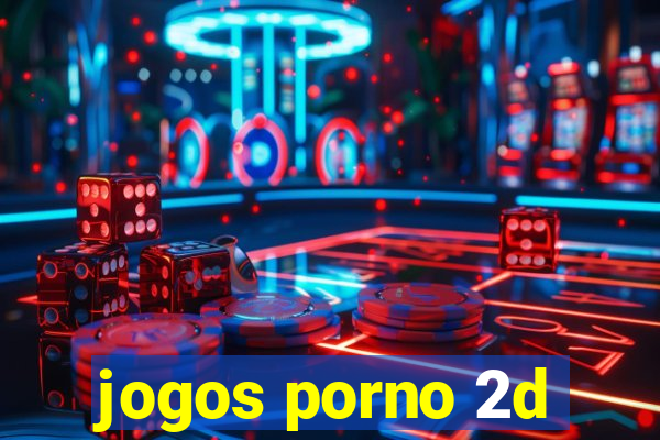 jogos porno 2d